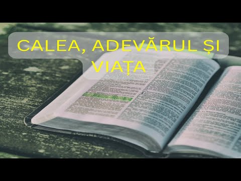Calea, adevărul și viața – Ioan 14:1-6 – Devoțional – Blog personal – Marcel-Florin Știube
